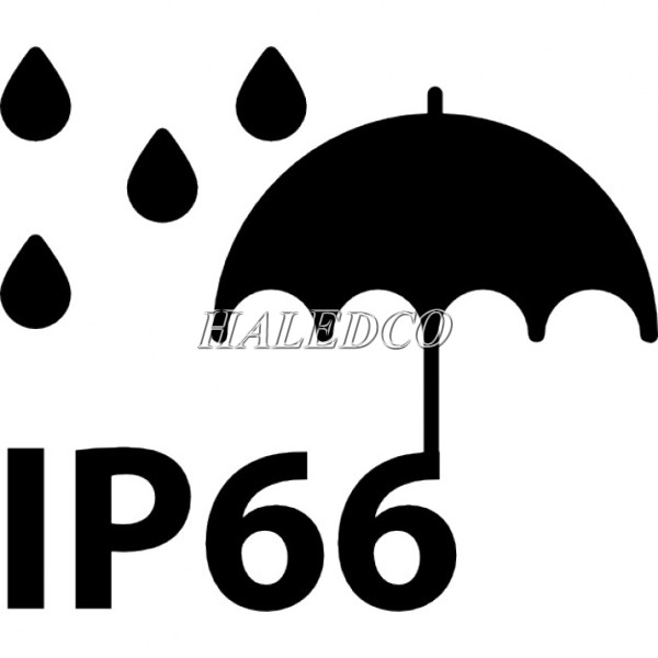 IP66.  tiêu chuẩn chống thấm nước
